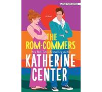 Katherine Center The Rom-Commers (Tascabile)