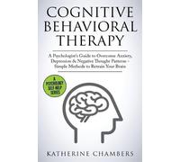 Katherine Chambers Cognitive Behavioral Therapy (Tascabile) Psychology Self-Help