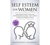 Katherine Chambers Self Esteem for Women (Tascabile) Psychology Self-Help