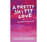Katherine Chandler A Pretty Shitty Love (Tascabile)