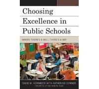 Katherine Conner David W. Ho Choosing Excellence in Public S (Copertina rigida)