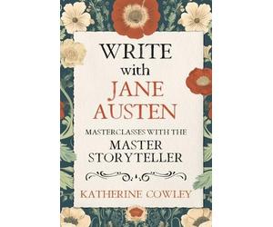 Katherine Cowley Write with Jane Austen (Tascabile)