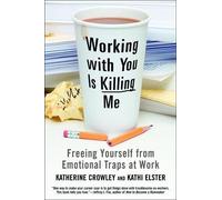 Katherine Crowley Kathi Elster Working With You Is Killing Me (Tascabile)