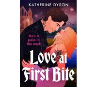 Katherine Dyson Love at First Bite (Tascabile) Dead Cute