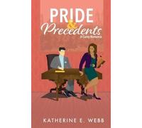 Katherine E Webb Pride & Precedents (Tascabile)
