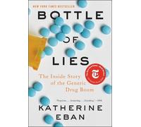 Bottle of Lies: The Inside Story of the Generic Drug Boom
