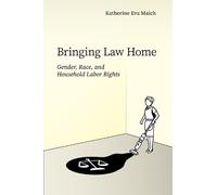 Katherine Eva Maich Bringing Law Home (Tascabile)