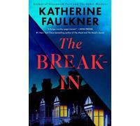 Katherine Faulkner The Break-In (Copertina rigida)