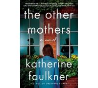 Katherine Faulkner The Other Mothers (Copertina rigida)