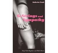 Katherine Frank G-Strings and Sympathy (Tascabile)