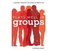 Katherine Frank Plays Well in Groups (Copertina rigida)