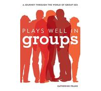 Katherine Frank Plays Well in Groups (Tascabile)