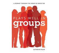 Katherine Frank Plays Well in Groups (Tascabile)