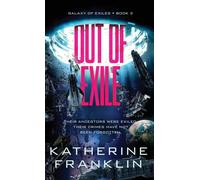 Katherine Franklin Out of Exile (Copertina rigida) Galaxy of Exiles