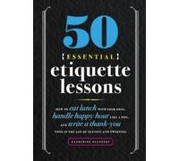 Katherine Furman 50 Essential Etiquette Lessons (Tascabile)