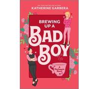 Katherine Garbera Brewing Up a Bad Boy (Tascabile) Wicked Sisters