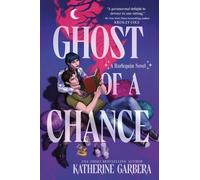Katherine Garbera Ghost of a Chance (Tascabile)