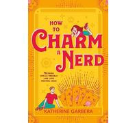 Katherine Garbera How To Charm A Nerd (Tascabile) Mills & Boon Afterglow