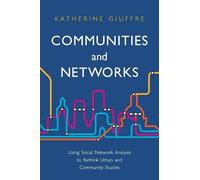 Katherine Giuffre Communities and Networks (Tascabile)