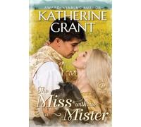 Katherine Grant The Miss Without a Mister (Tascabile) Prestons