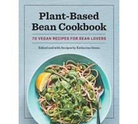 Katherine Green Plant-Based Bean Cookbook (Tascabile)