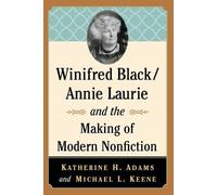 Katherine H. Adams Winifred Black/Annie Laurie and the Making of M (Tascabile)