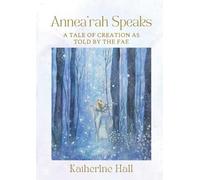 Katherine Hall Annea'rah Speaks (Tascabile)
