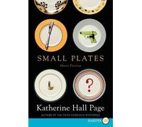 Katherine Hall Page Small Plates: Short Fiction [Large Print] (Tascabile)