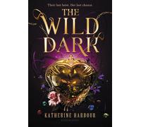 Katherine Harbour The Wild Dark (Tascabile)