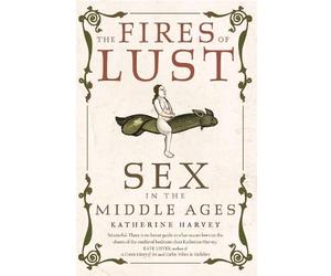 Katherine Harvey Harvey, Katherine The Fires of Lust (Tascabile)