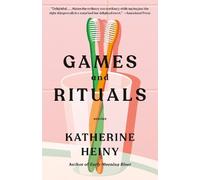 Katherine Heiny Games and Rituals (Tascabile)