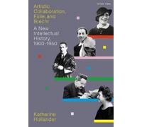 Katherine Hollander Artistic Collaboration, Exile, and Brecht (Copertina rigida)