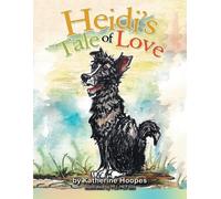 Katherine Hoopes Heidi's Tale of Love (Tascabile)