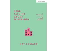Katherine Howard Stop Talking About Wellbeing (Tascabile)