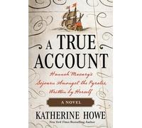 Katherine Howe A True Account (Copertina rigida)