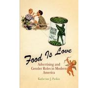 Katherine J. Parkin Food Is Love (Tascabile)