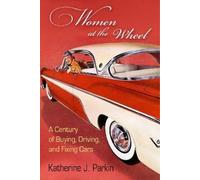 Katherine J. Parkin Women at the Wheel (Tascabile)