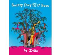 Katherine J Studholme Zella Hunter Socksy, Foxy and the 17 Trees (Tascabile)