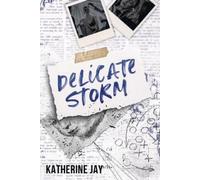 Katherine Jay Delicate Storm (Tascabile) San Francisco End Game Special Editions