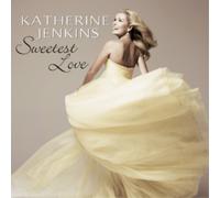 Katherine Jenkins Sweetest Love (CD) Album