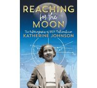 Katherine Johnson Reaching for the Moon (Copertina rigida)