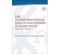 Katherine Joy Kihls The Transformational Role of Discipleship in Ma (Tascabile)