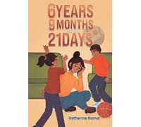 Katherine Kamal 6 years, 9 months and 21 days (Tascabile)