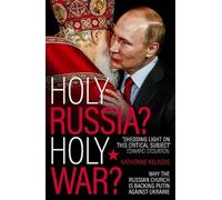 Katherine Kelaidis Holy Russia? Holy War? (Tascabile)