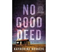 Katherine Kovacic No Good Deed (Tascabile)