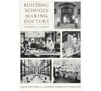 Katherine L. Carroll Building Schools, Making Doctors (Copertina rigida)