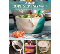 Katherine Lile Zigzag Rope Sewing Projects (Tascabile)