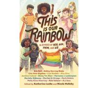 Katherine Locke Nicole Melleby This Is Our Rainbow (Copertina rigida)