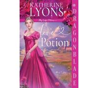 Katherine Lyons The Love Potion (Tascabile) My Lady's Potions