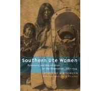 Katherine M. B. Osburn Southern Ute Women (Tascabile)